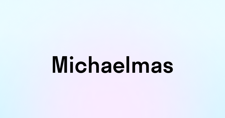 Michaelmas