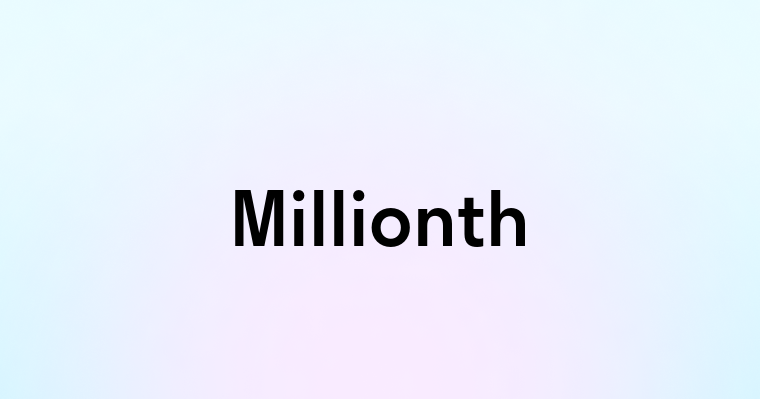 Millionth