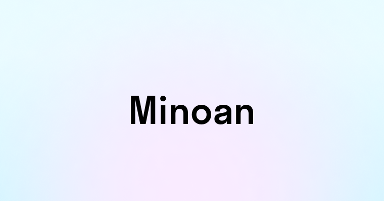 Minoan