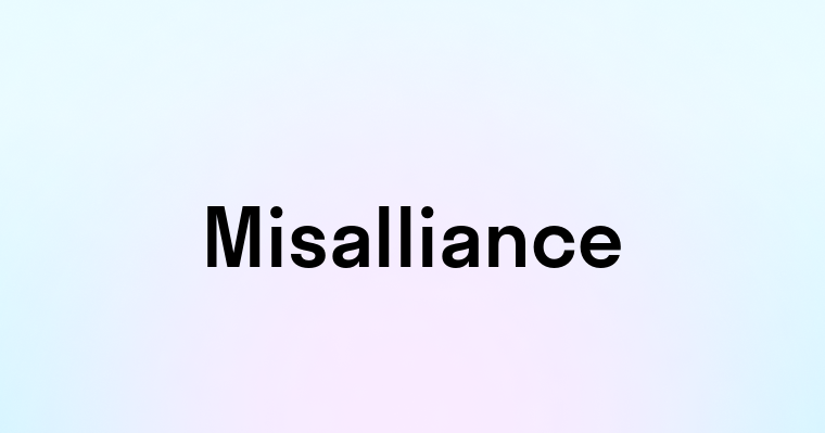 Misalliance