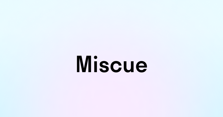 Miscue