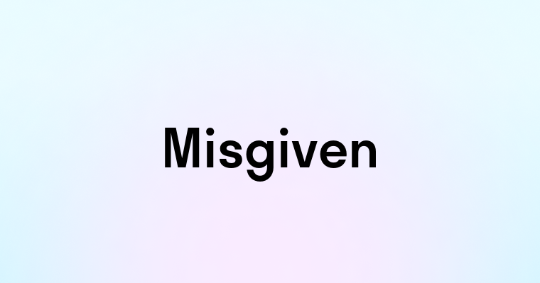 Misgiven