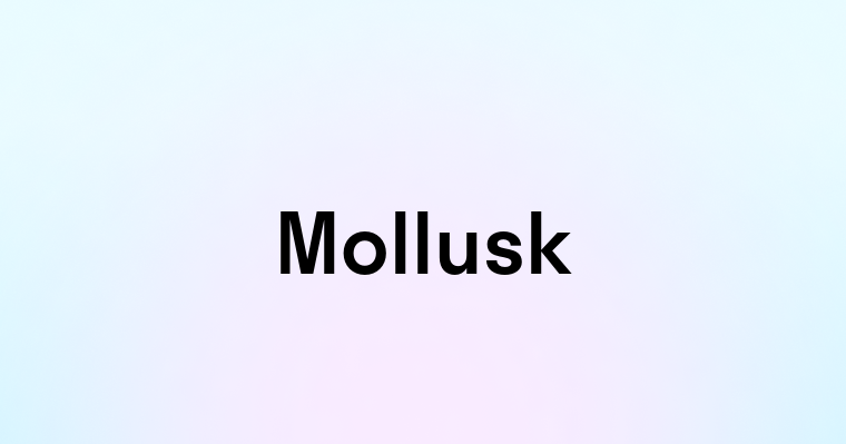 Mollusk