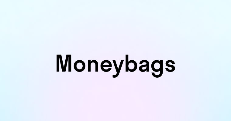 Moneybags