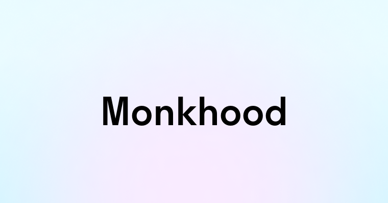 Monkhood