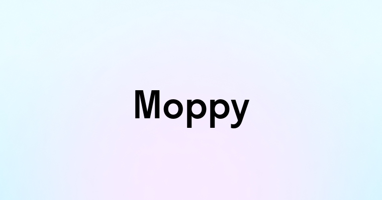 Moppy