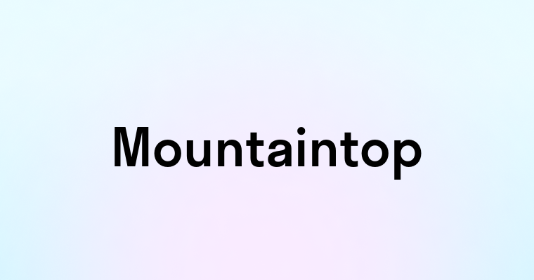 Mountaintop