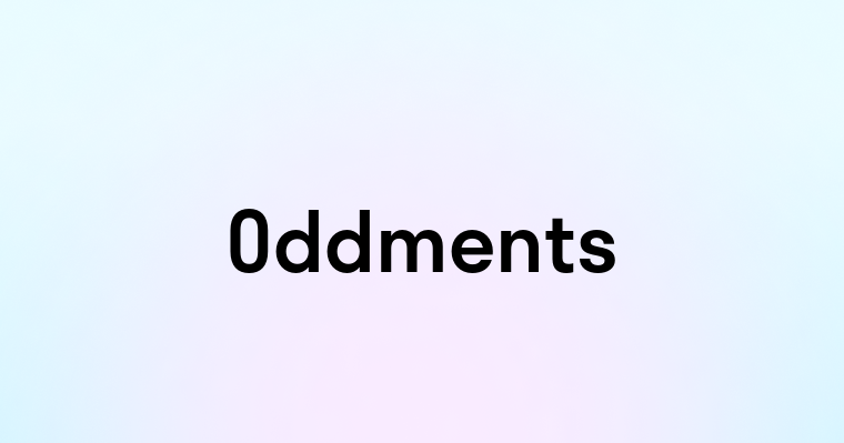 Oddments