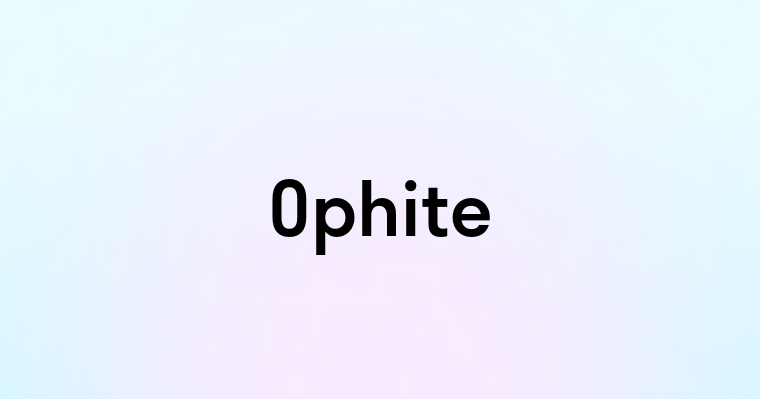 Ophite