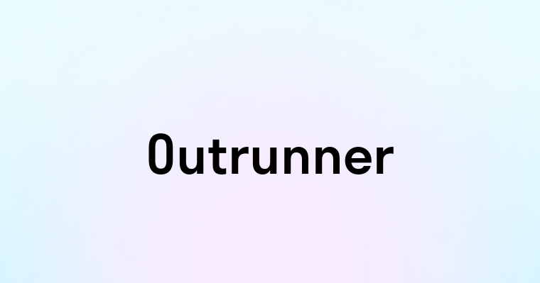 Outrunner