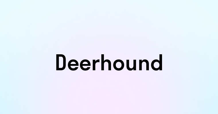 Deerhound