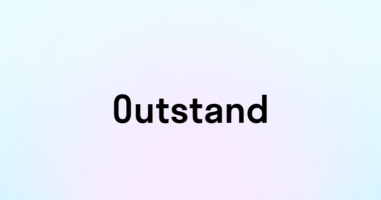 Outstand