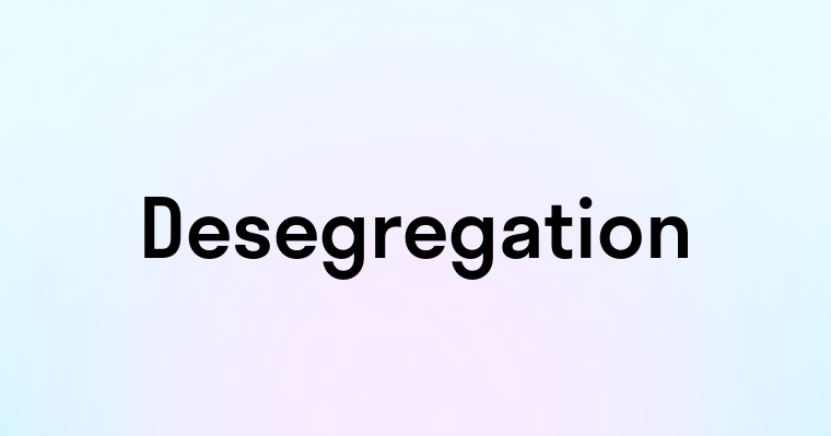 Desegregation