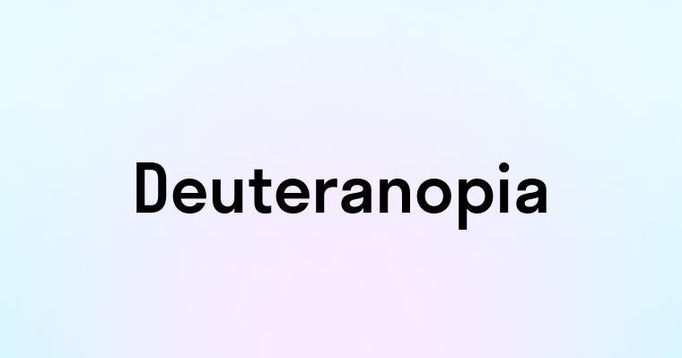 Deuteranopia