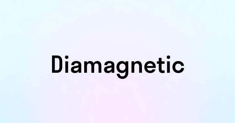 Diamagnetic