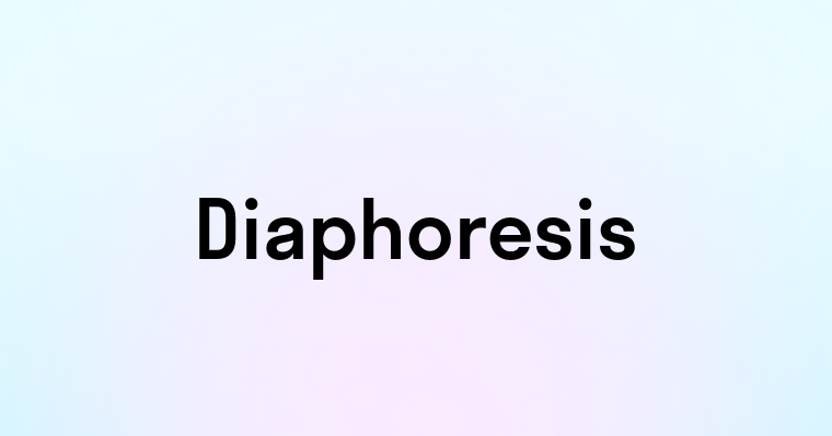 Diaphoresis