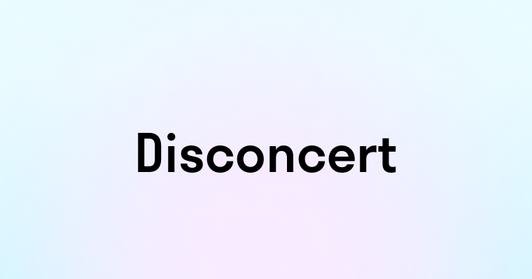 Disconcert