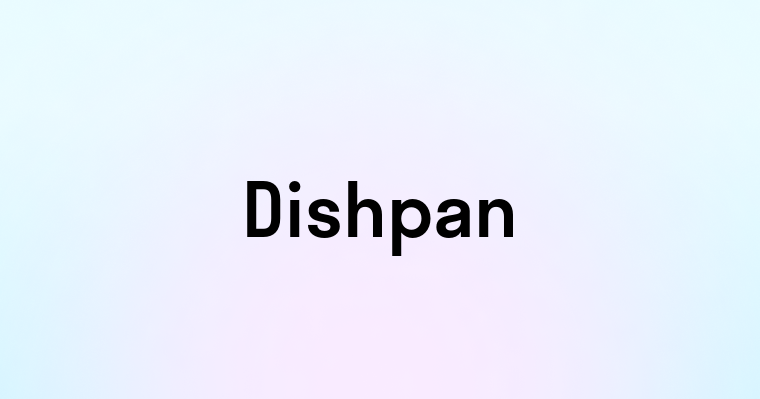 Dishpan