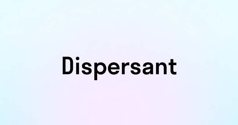 Dispersant