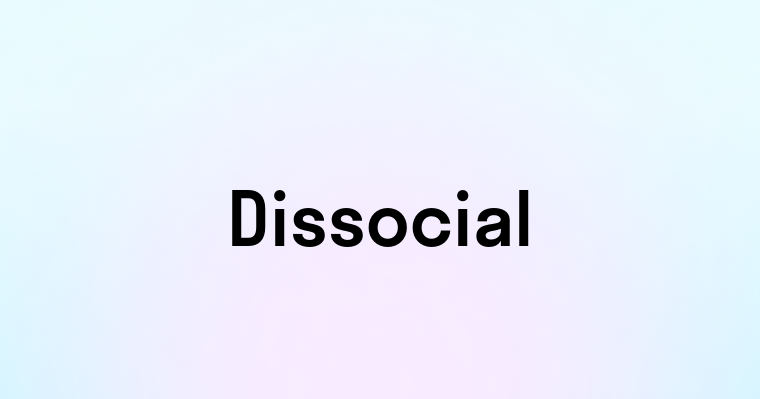 Dissocial