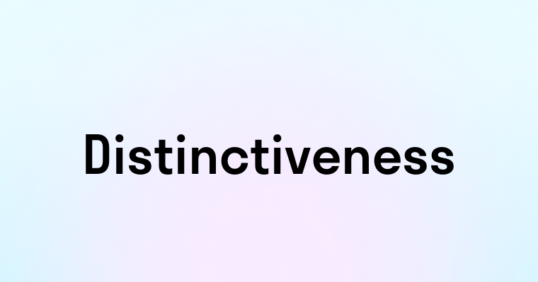 Distinctiveness