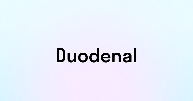 Duodenal