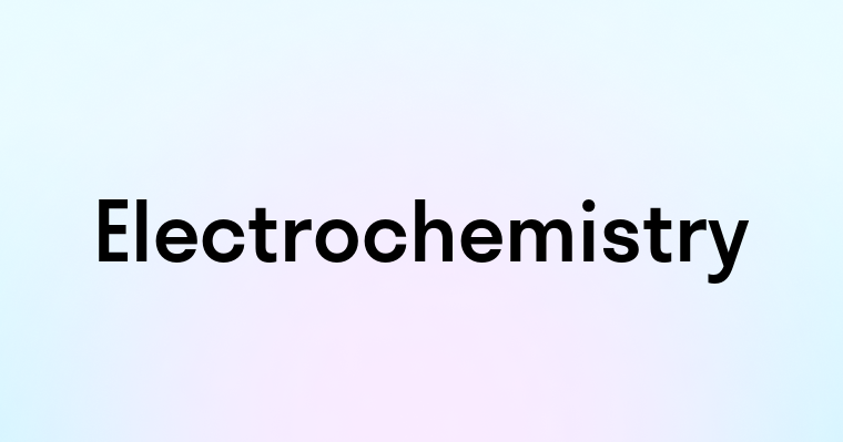 Electrochemistry