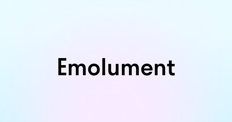 Emolument