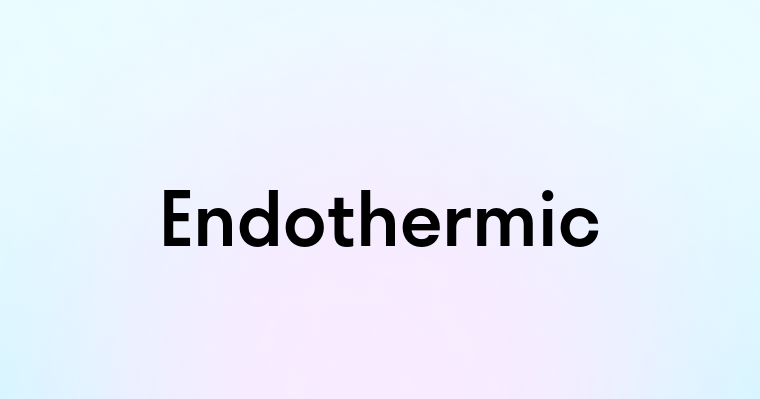 Endothermic