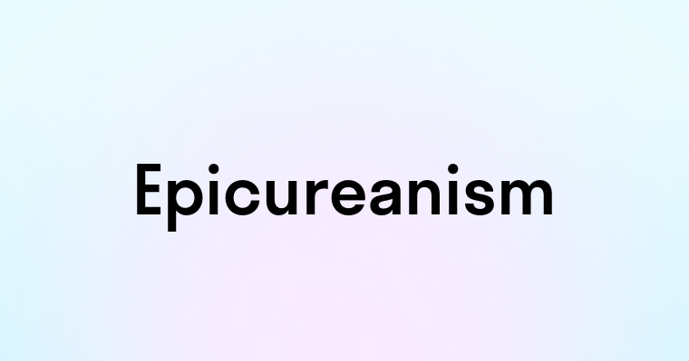 Epicureanism