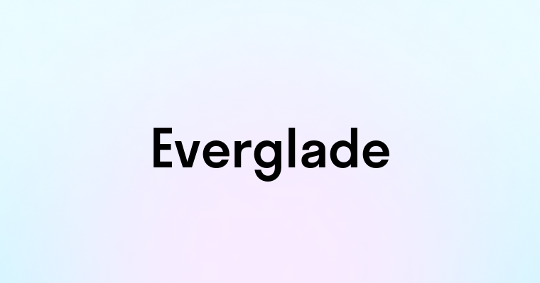 Everglade