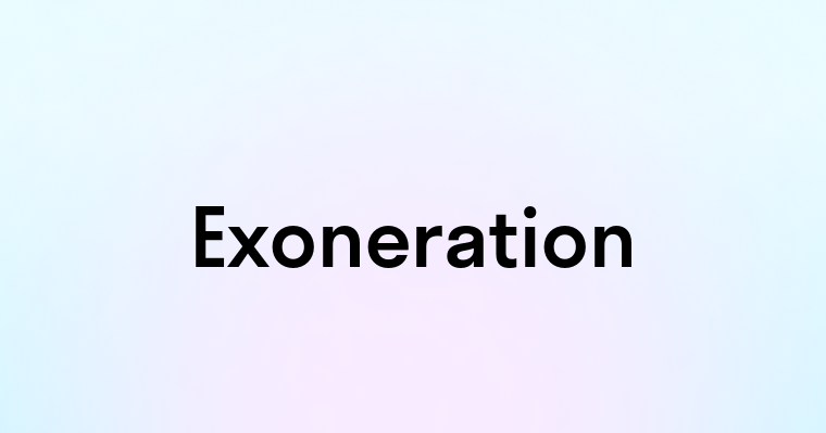 Exoneration