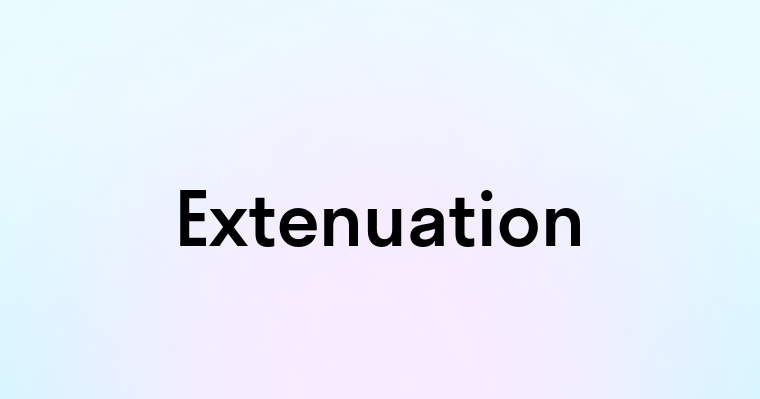 Extenuation