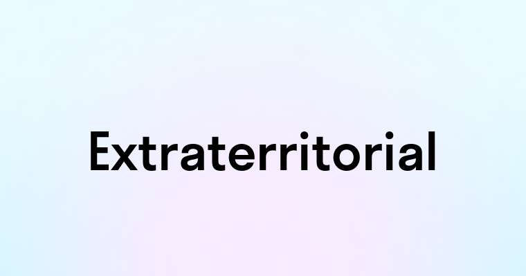 Extraterritorial