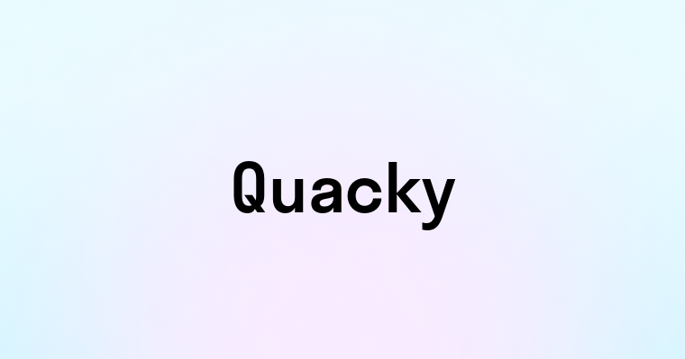 Quacky