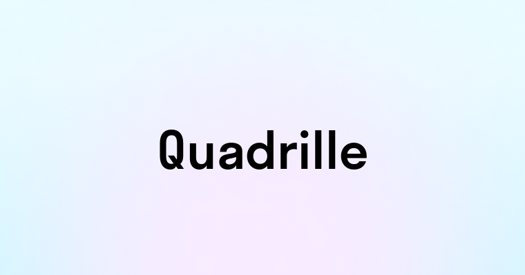 Quadrille