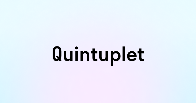 Quintuplet