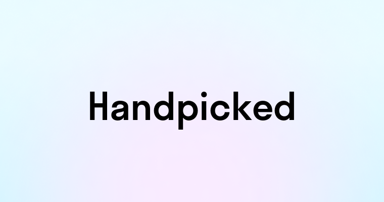 Handpicked