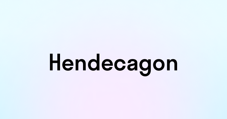 Hendecagon