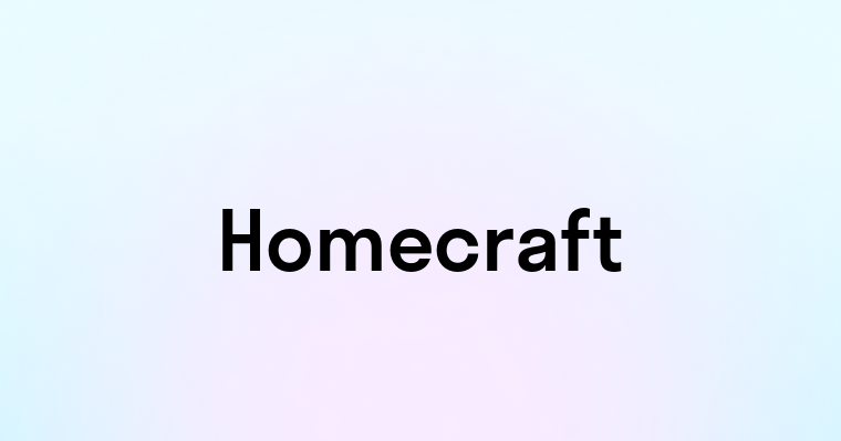 Homecraft