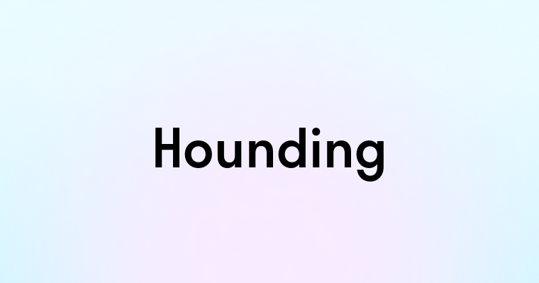 Hounding