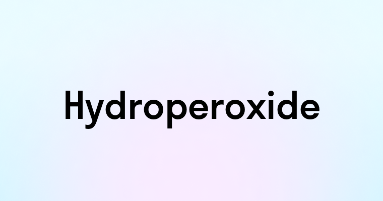 Hydroperoxide