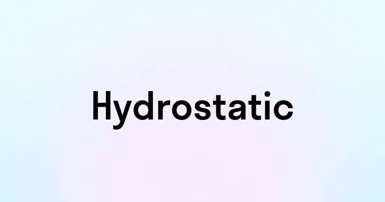 Hydrostatic