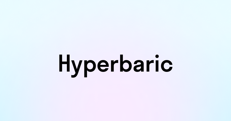 Hyperbaric