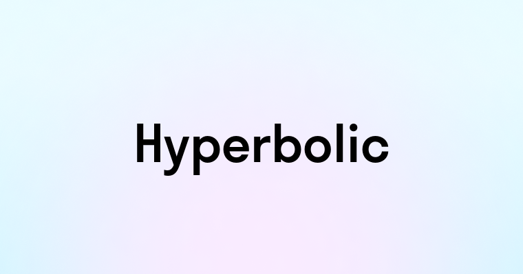 Hyperbolic