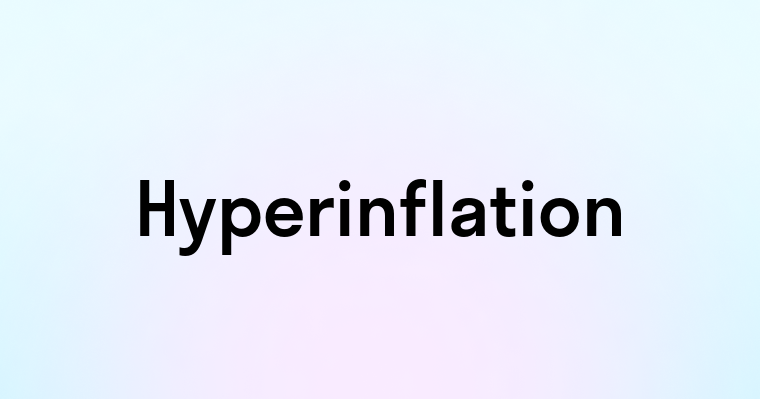 Hyperinflation