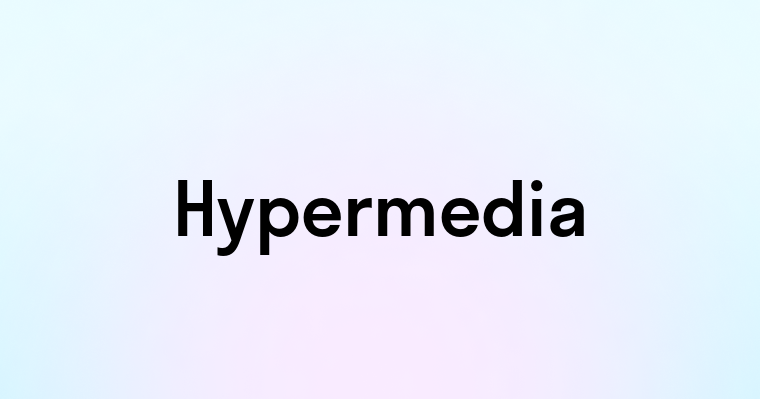 Hypermedia