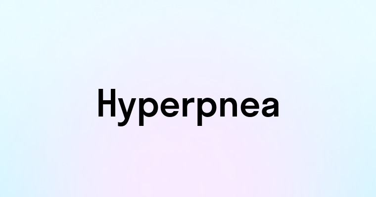 Hyperpnea