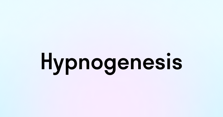 Hypnogenesis