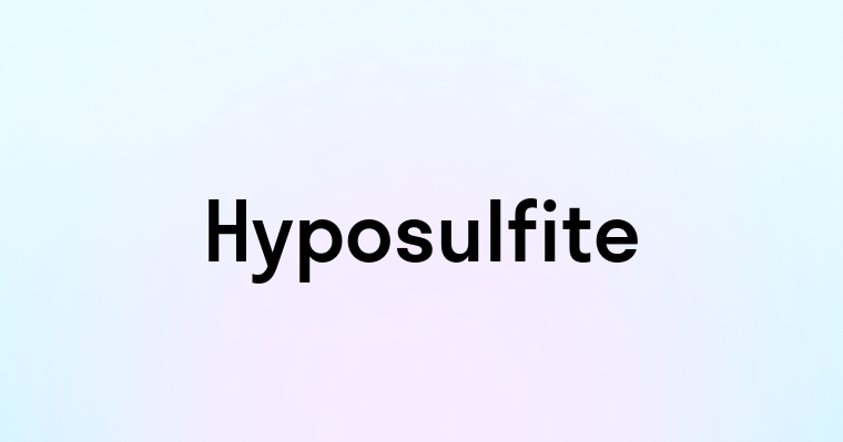 Hyposulfite